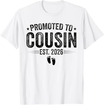 Promoted to Cousin est. 2026 Baby Announcement for Cousin T-Shirt