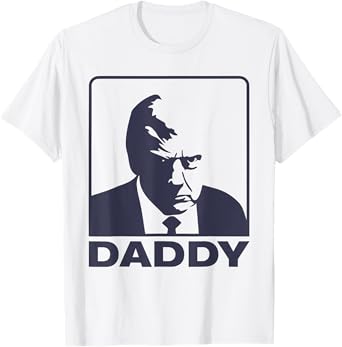 Trump Daddy Funny Daddy Trump T-Shirt
