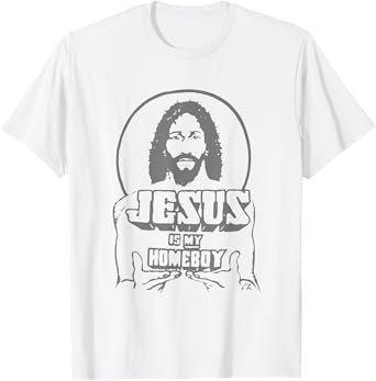 Vintage Funny Face Jesus Is My Homeboy Christian Faith T-Shirt