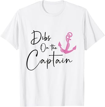 Dibs on the Captain T-Shirt