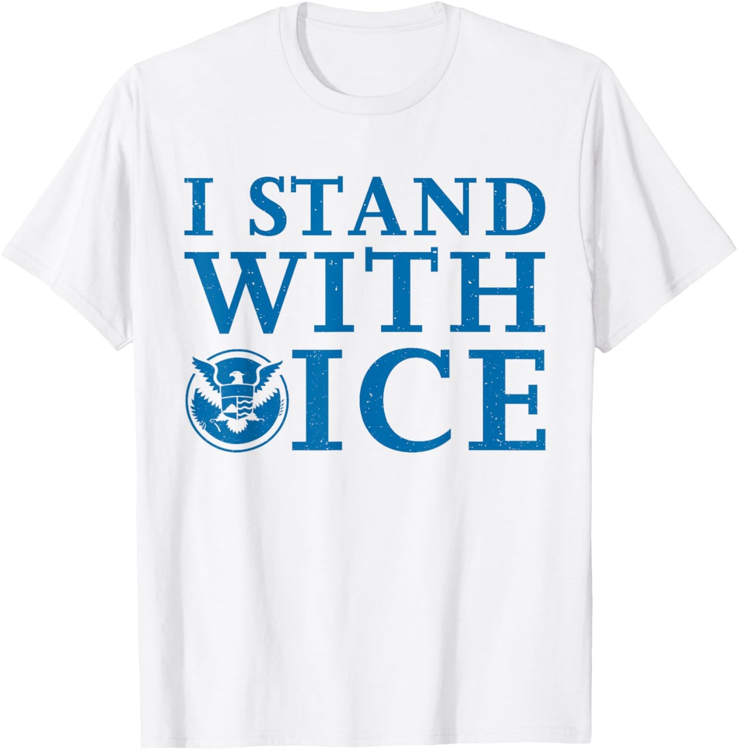 I Stand With ICE T-Shirt