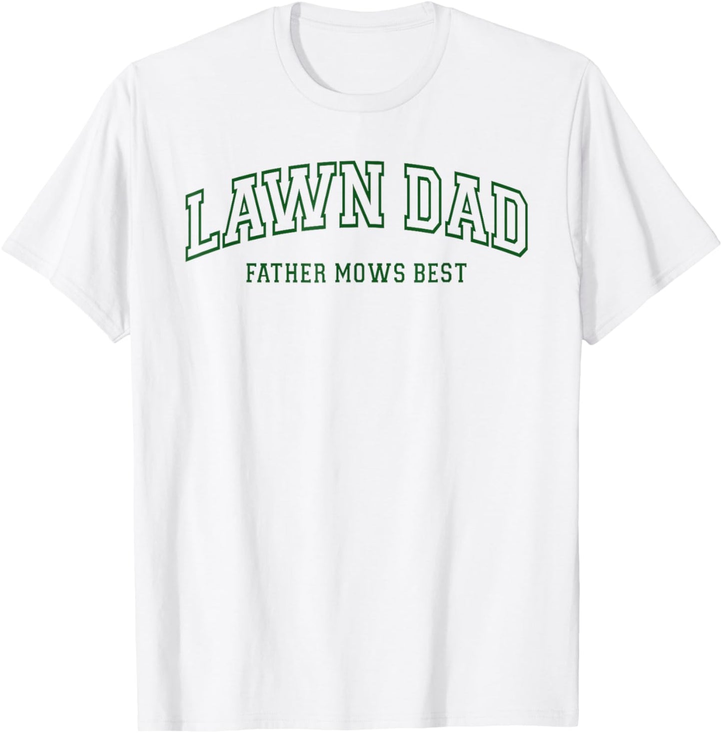 Father Mows Best Funny Lawn Mowing for Lawn Mower Dad T-Shirt