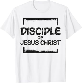 Disciple Of Jesus Christ LDS Missionary Quotes Mormon T-Shirt