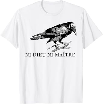 Ni Dieu Ni Maître T-Shirt
