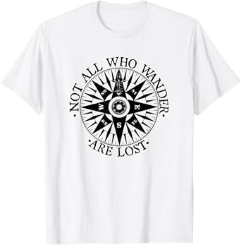 Funny Not All Who Wander Are Lost Adventure Travel Gifts T-Shirt