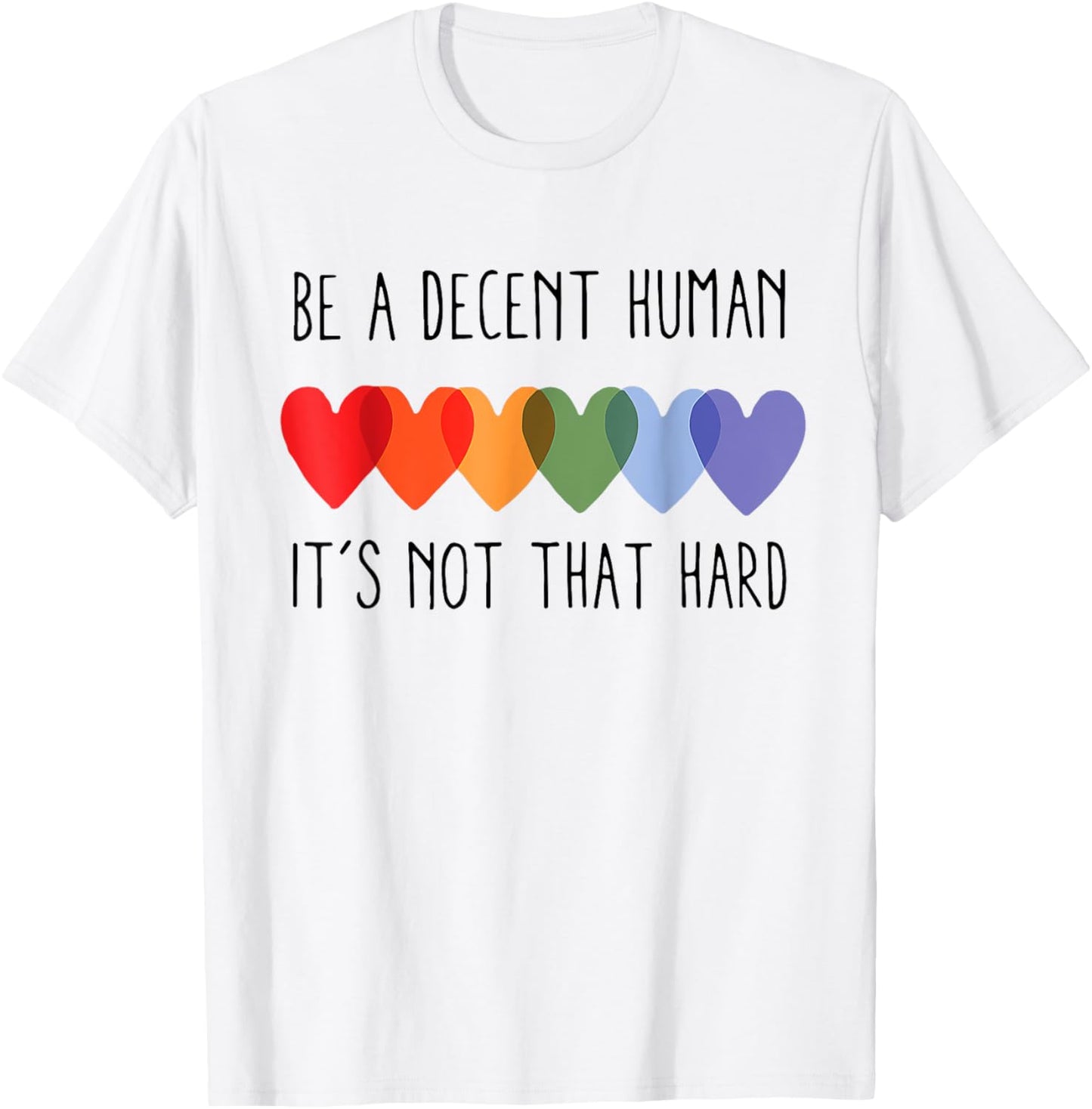 LGBT Heart Retro Be A Decent Human It's Not That Hard T-Shirt