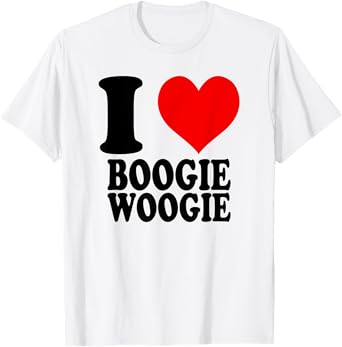 I Love Boogie Woogie T-Shirt
