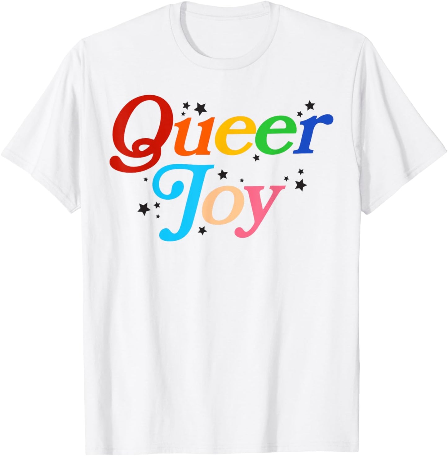 Queer Joy Gay Pride LGBTQIA Proud Ally Pride Month T-Shirt