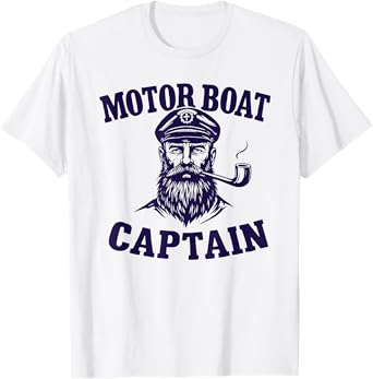 Motor Boat Captain Tee Funny Boating Outfit Sailing Men T-Shirt