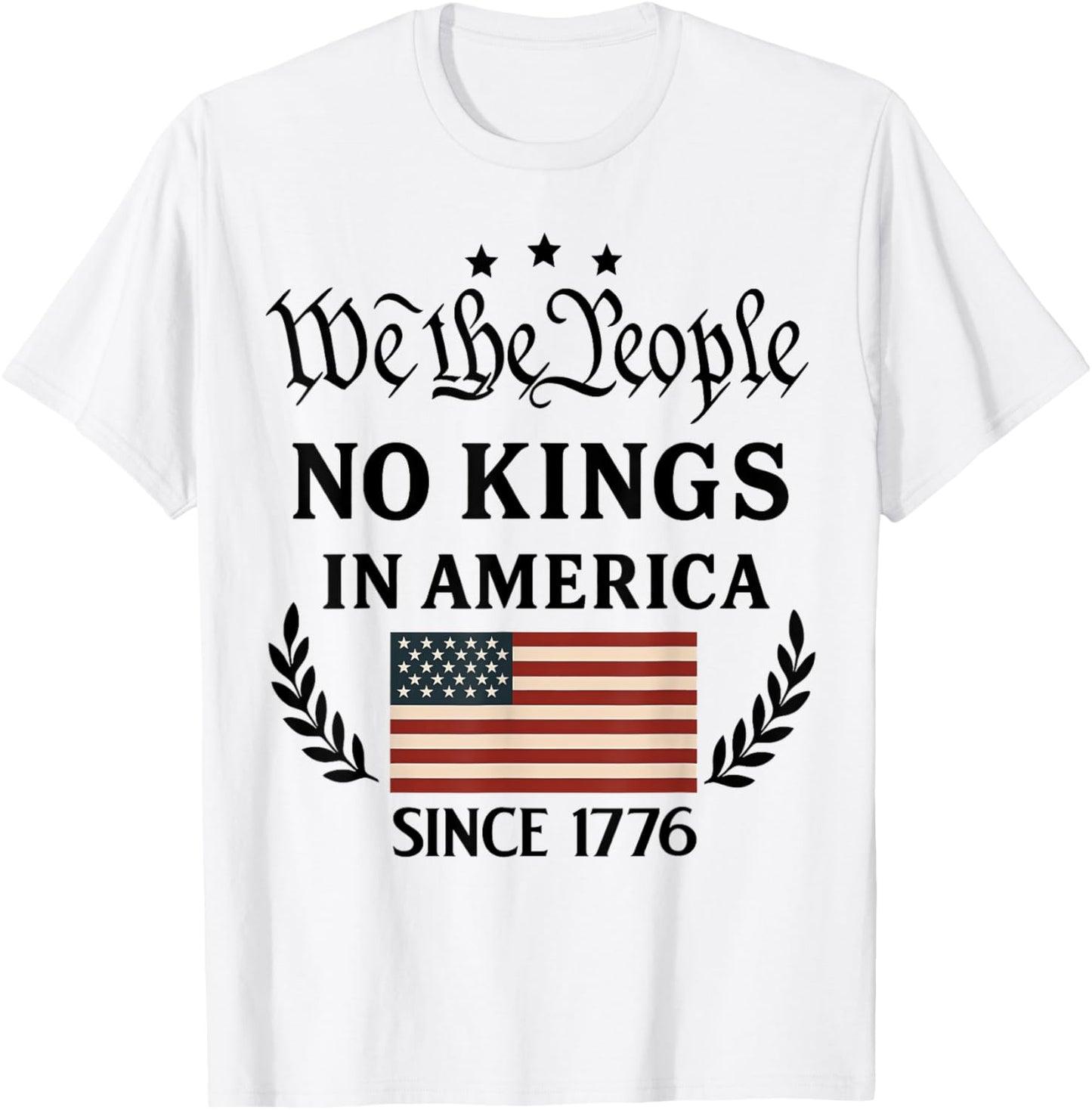 No Kings In America We The People Political Men Women T-Shirt