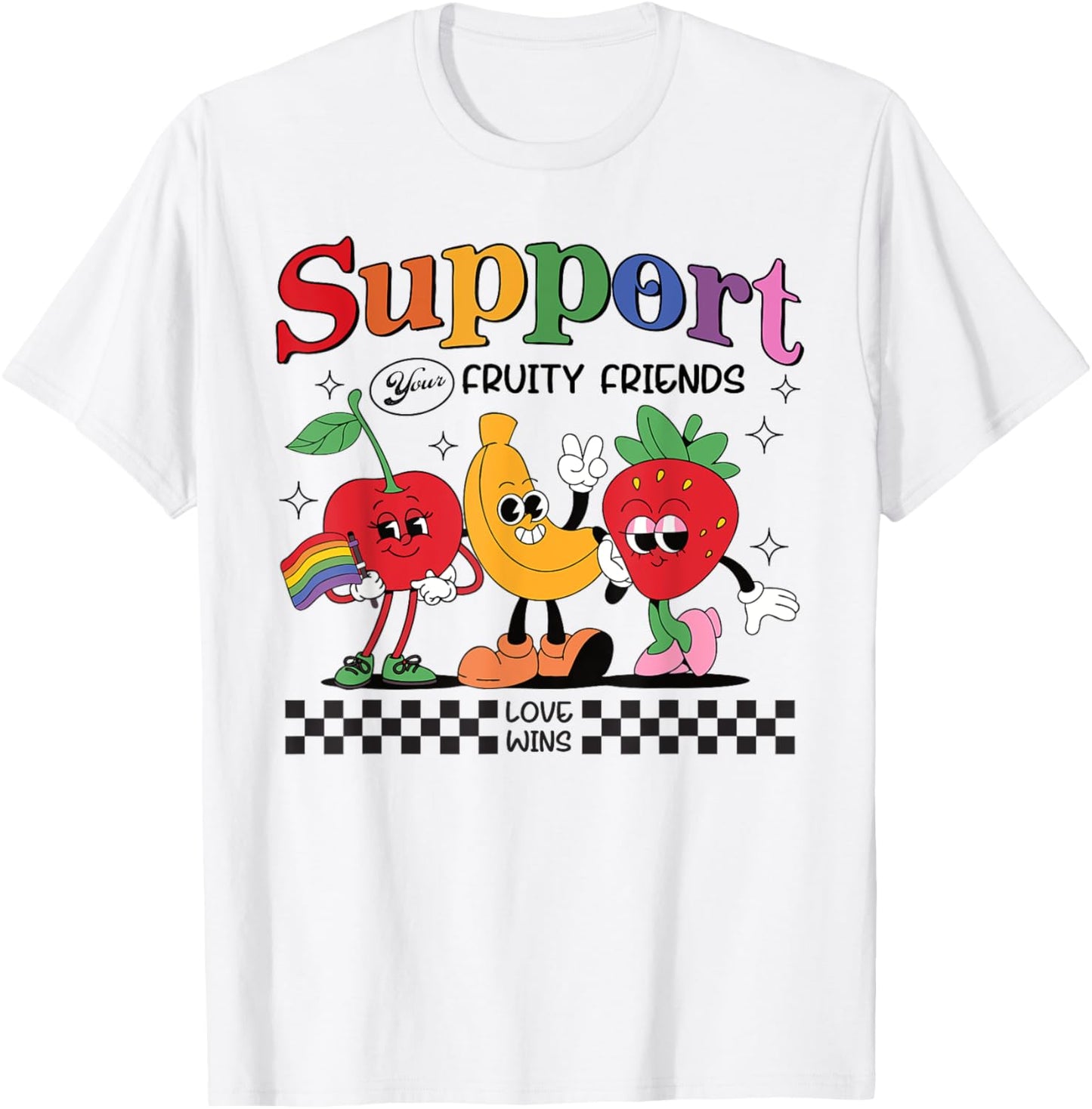 Support Your Fruity Friends Gay Pride Month LGBTQ Fruit Ally T-Shirt