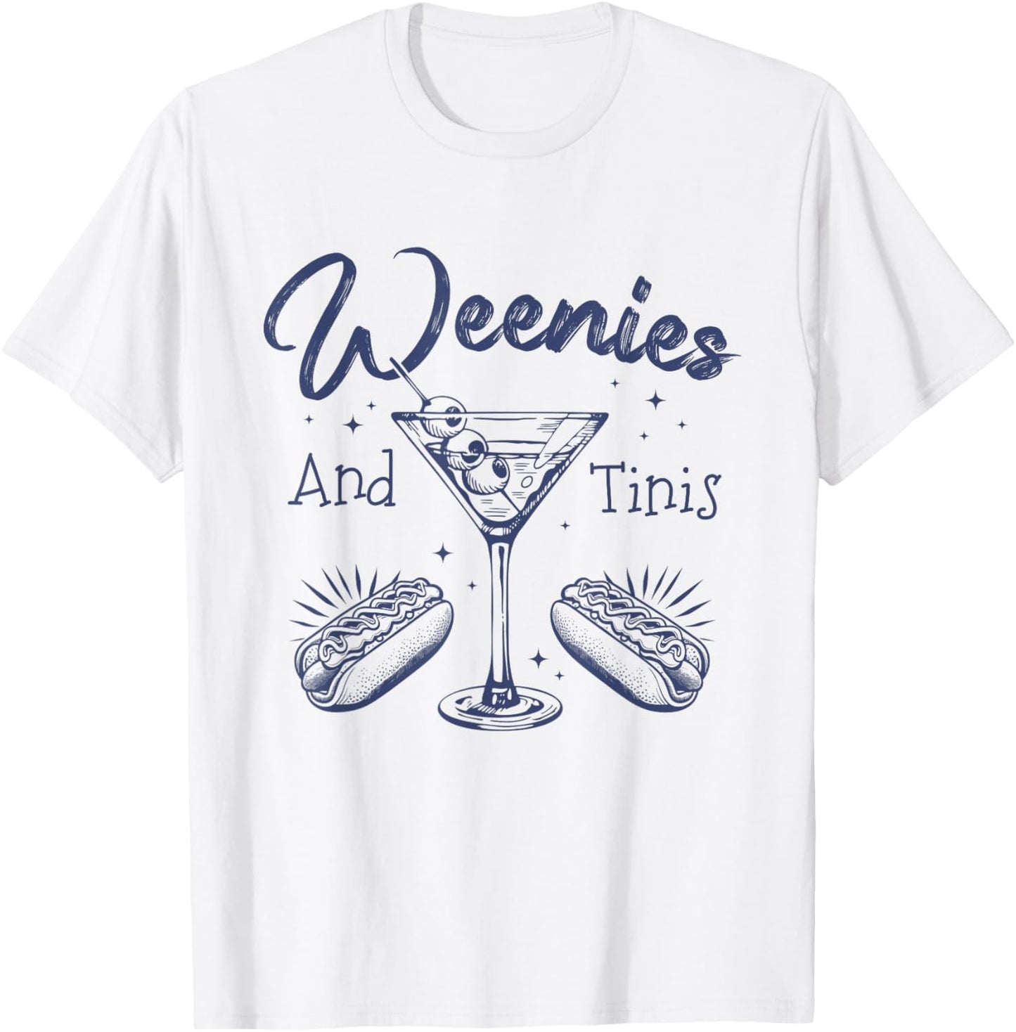Weenies And Tinis Hotdog Martini Cocktail Party Bachelorette T-shirt