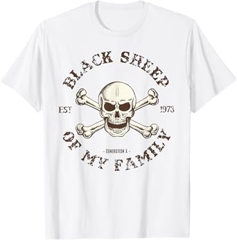 Skeleton 1973 Black Sheep Of My Family Funny Gen X T-Shirt