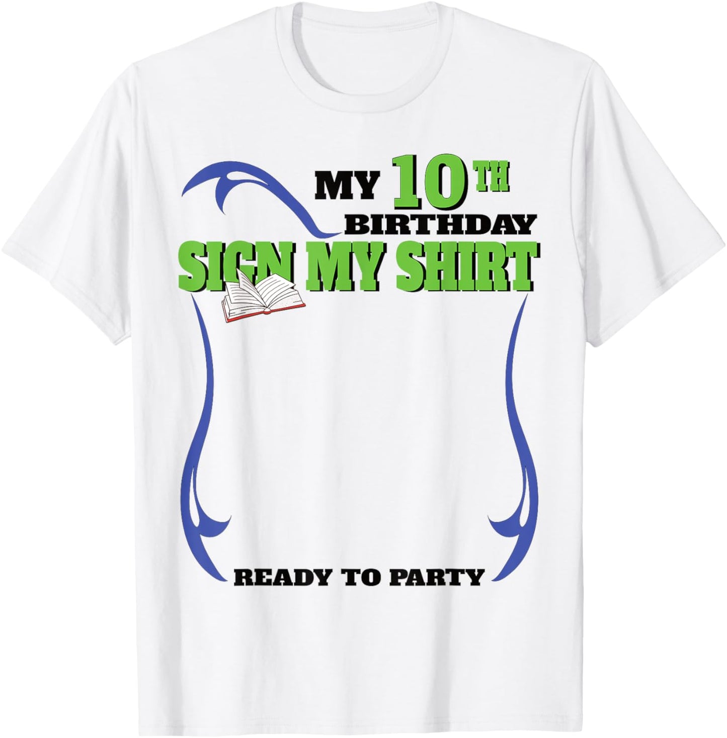 It's My 10th Birthday Sign My Shirt Bday T-Shirt
