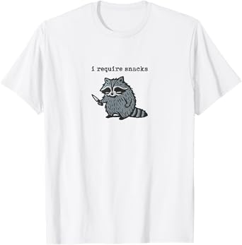 i Require Snacks Raccoon T-Shirt