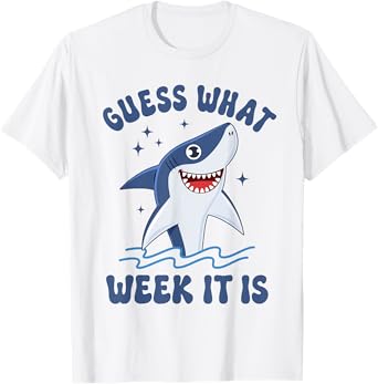 Guess What Week It Is - Shark Lover 2025 Ocean Wildlife T-Shirt