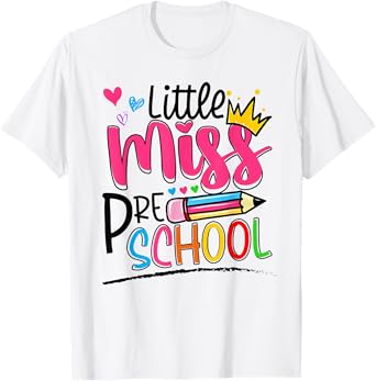 Little Miss Preschool Shirt Back To School Preschool Girls T-Shirt