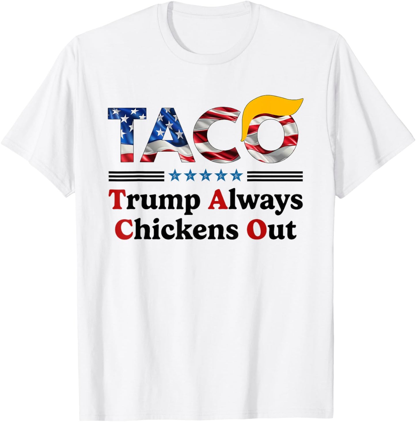 Trumps Always Chicken Out Taco America Vintage T-Shirt