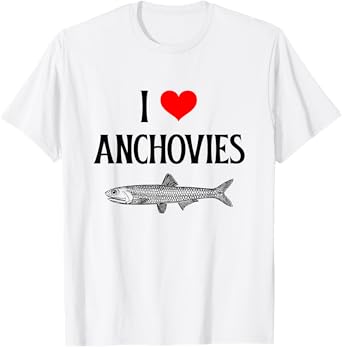 I Love Anchovies I Heart Anchovies Anchovy Lover Sardine T-Shirt