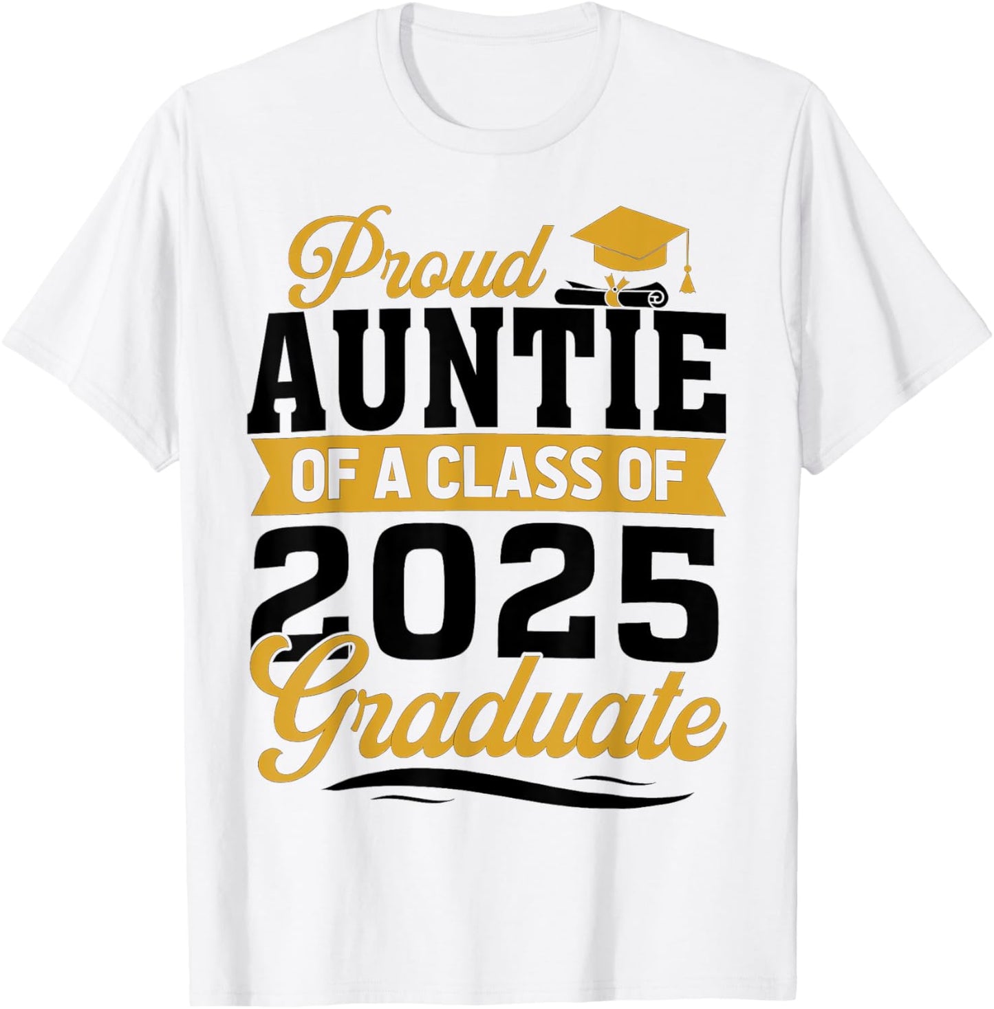 Proud Auntie Of A Class Of 2025 Graduate 2025 Senior Auntie T-Shirt