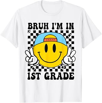 First Grade Boy Bruh I'm In 1st Grade Student Back To School T-Shirt