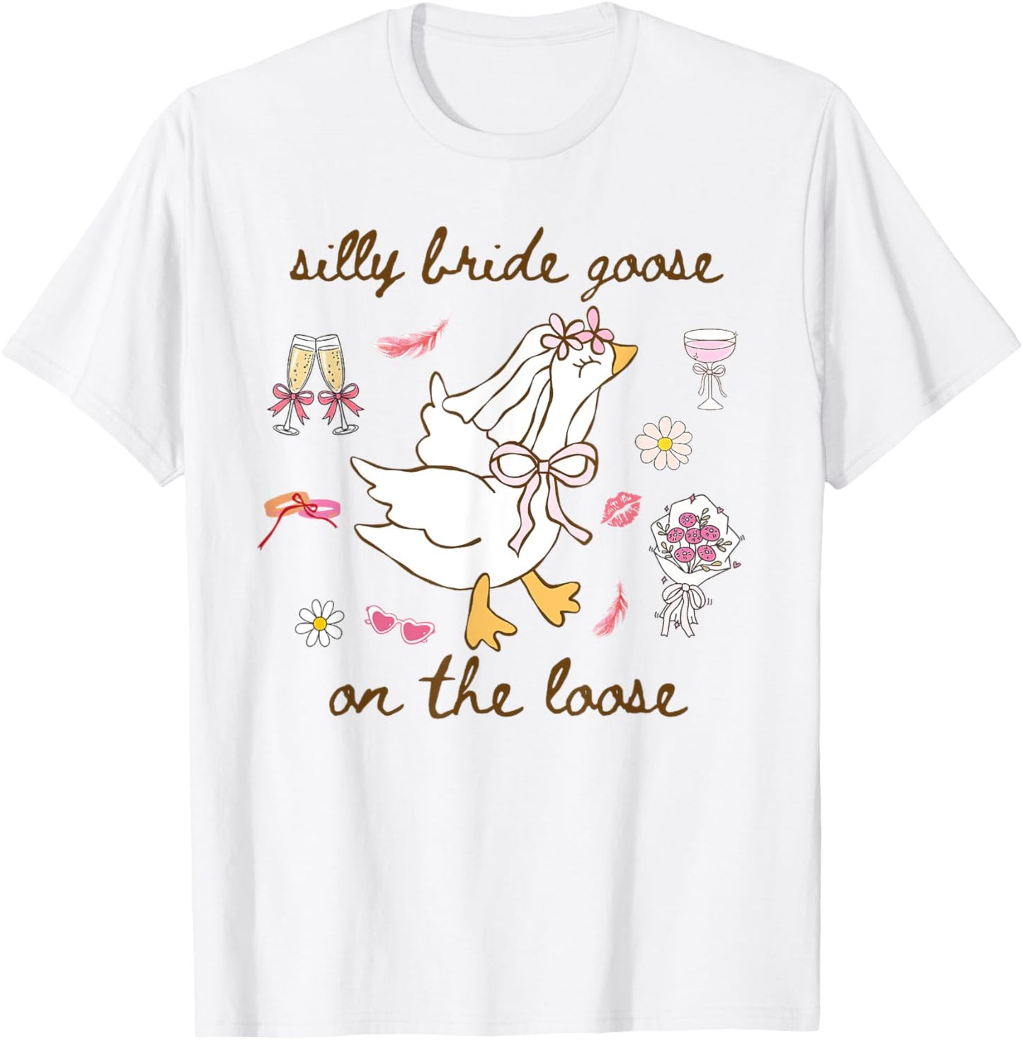 Bride To Be Wedding Silly Bride Goose Gettin' Loose T-Shirt