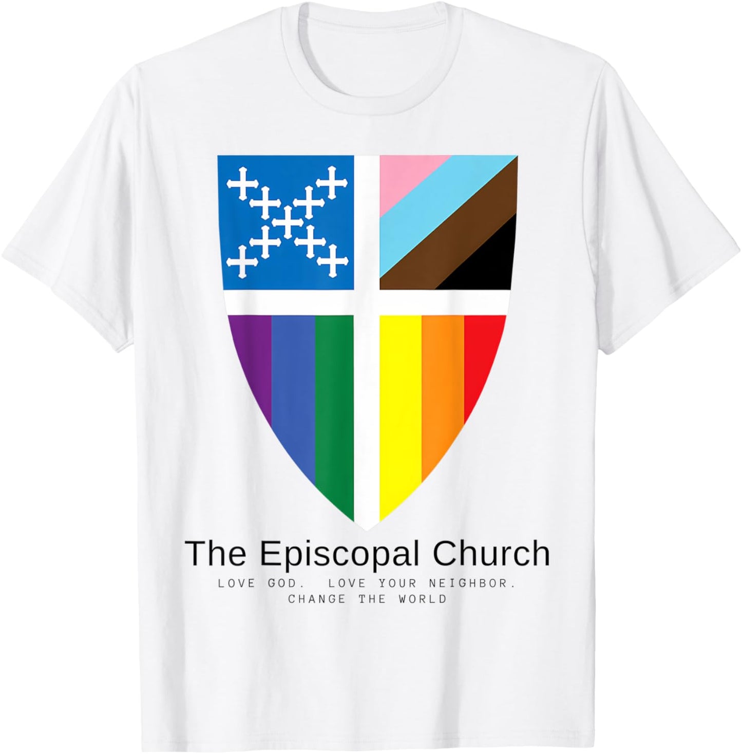 Episcopal Church LGBT Pride Love God Love Your Neighbor T-Shirt