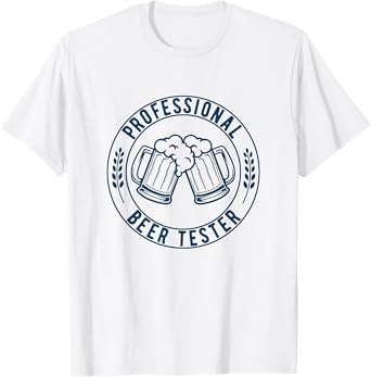 Professional Beer Tester T-Shirt