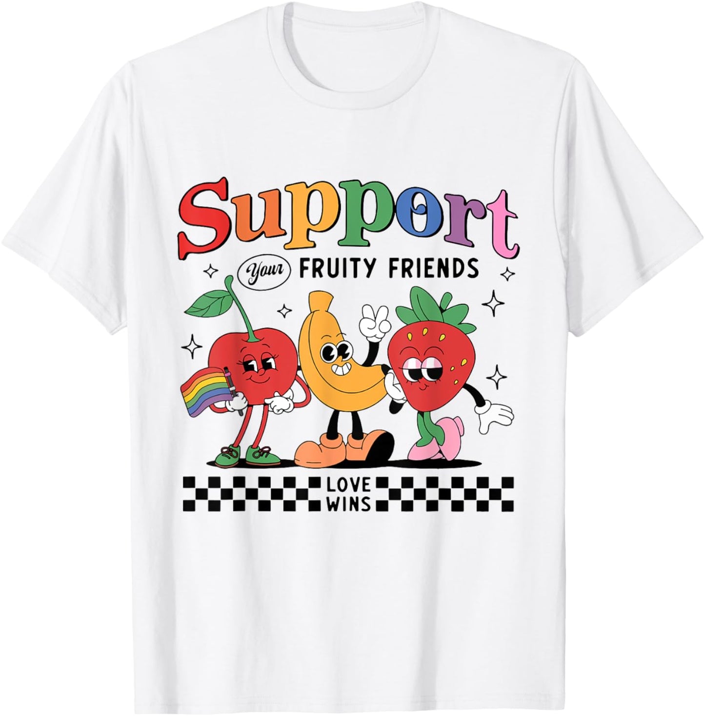 Retro Pride Month Gay Support Your Fruity Friends Love Wins T-Shirt