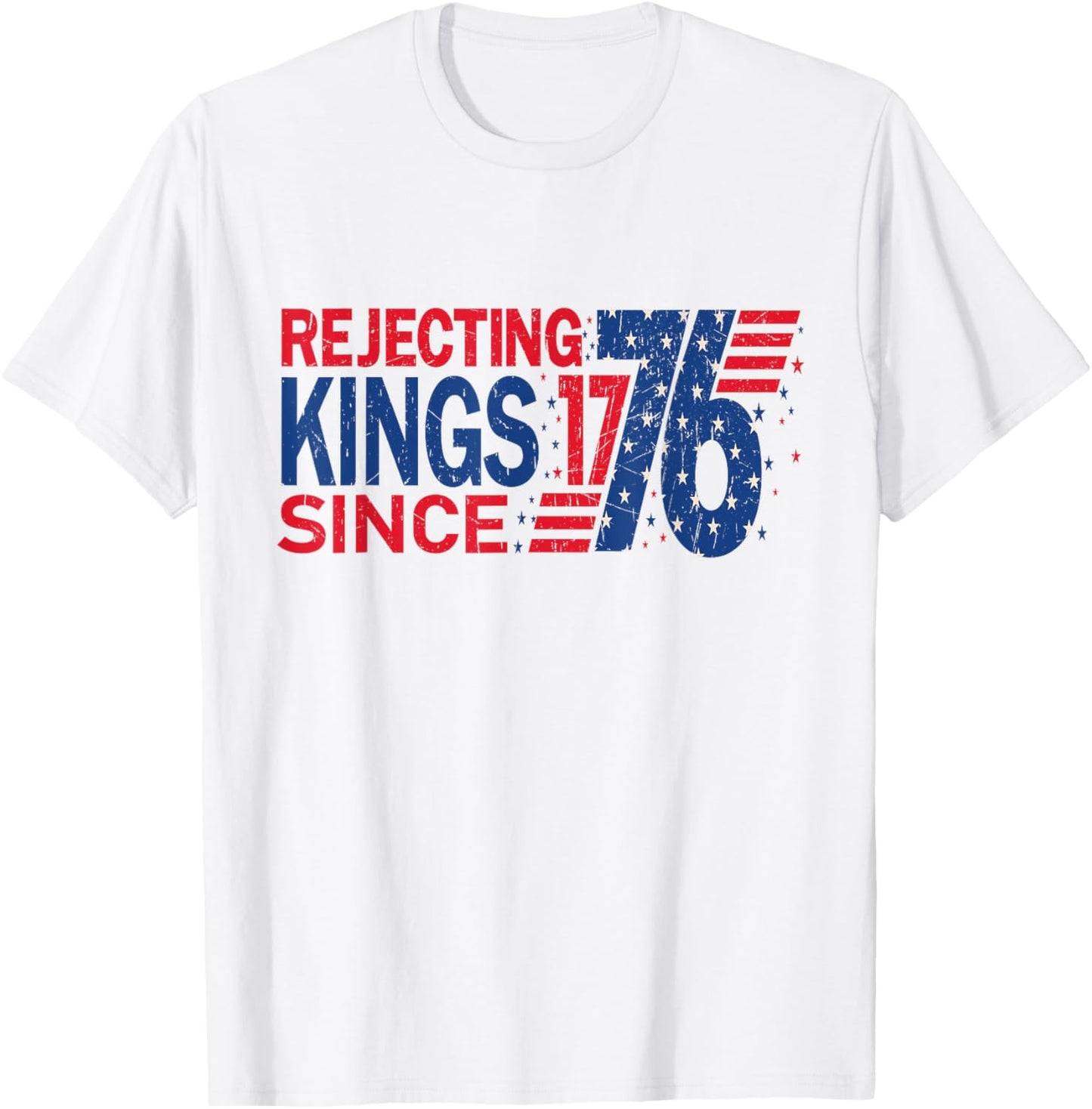 Rejecting Kings Since 1776, Vintage American T-Shirt