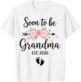 Soon to be Grandma 2026 T-Shirt