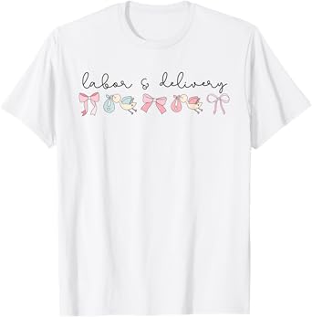 Coquette Labor and Delivery Nurse Grad Baby Ob RN Nursery T-Shirt