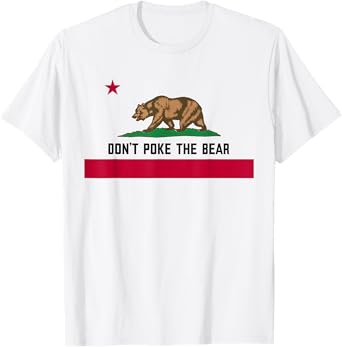 Donโt Poke The Bear California Republic Design T-Shirt