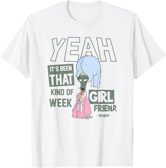 American Dad Been That Kind of Week Roger Self-Care Cartoon T-Shirt