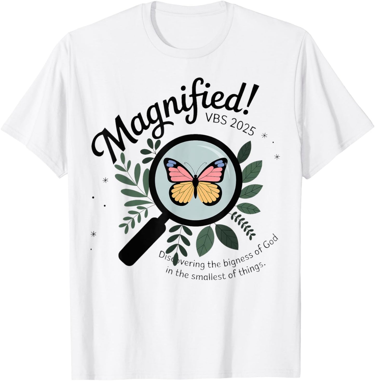 Magnified VBS 2025 Butterfly Discovering The Bigness Of God T-Shirt