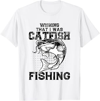 Wishing I Was Catfish Fishing Funny Catfishing Lover Graphic T-Shirt