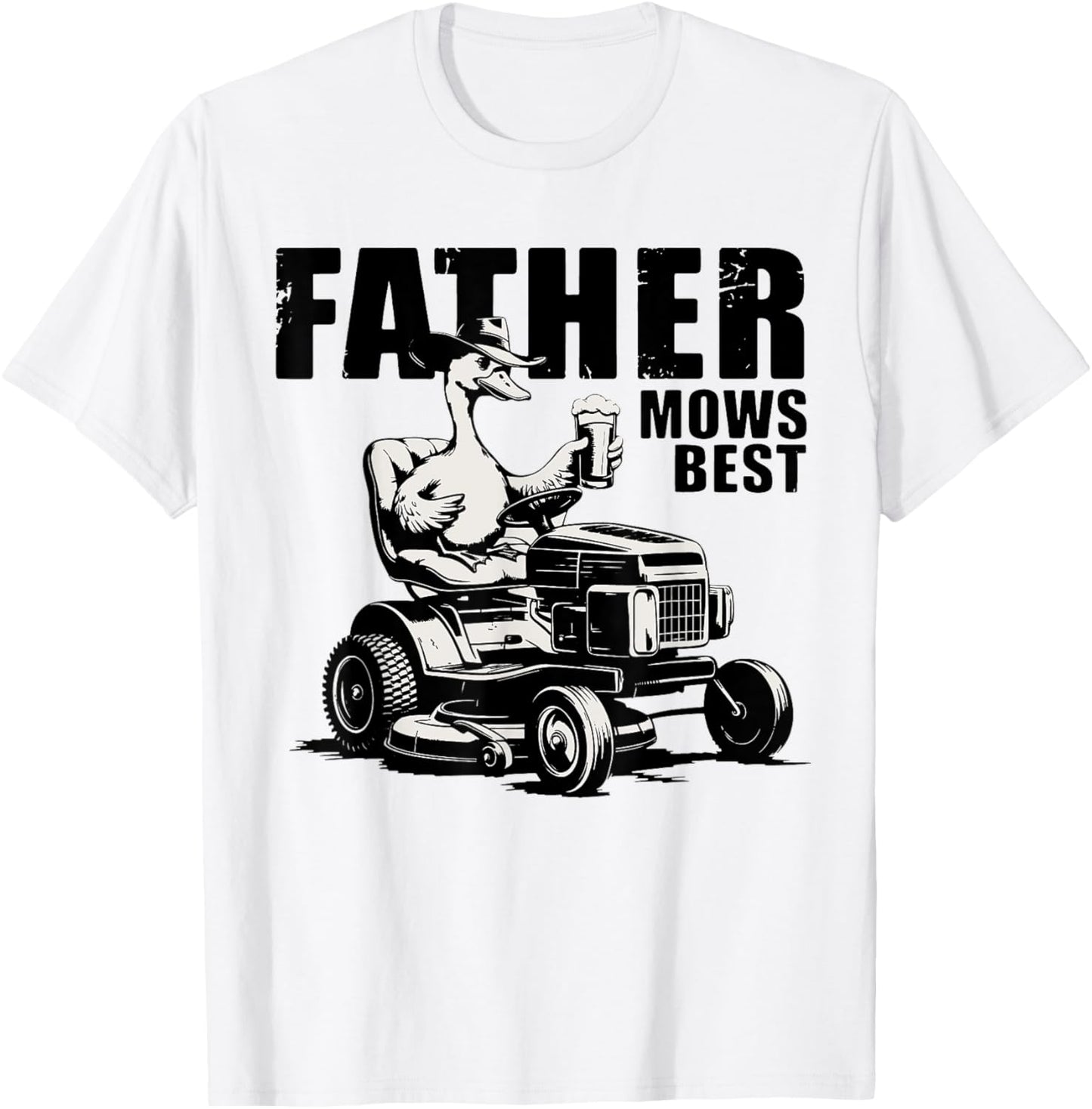 Father Mows Best Zero-Turn Mower, Funny Dad Lawn Mowing T-Shirt