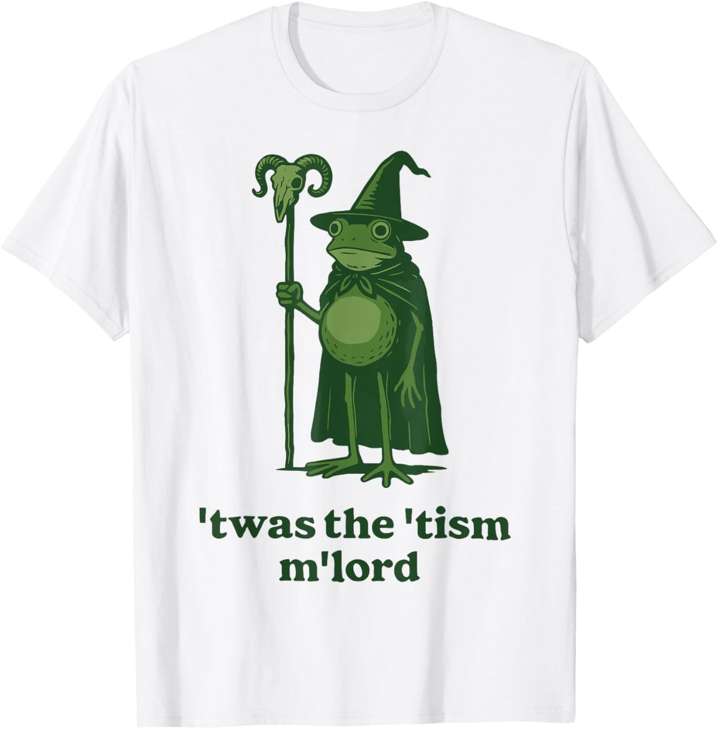 Frog Wizard Meme T'was the 'Tism M'Lord Autism Awareness T-Shirt