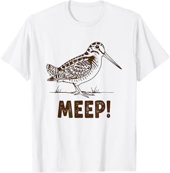 Meep Bird Saying Meep Bird American Woodcocks Meep T-Shirt