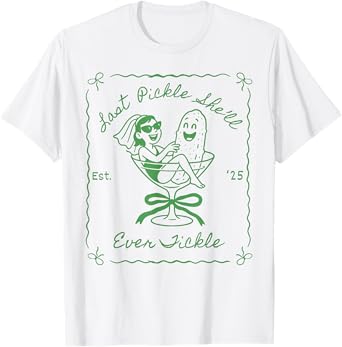 Last Pickle She'll Ever Tickle Funny Pickle Bachelorette T-Shirt