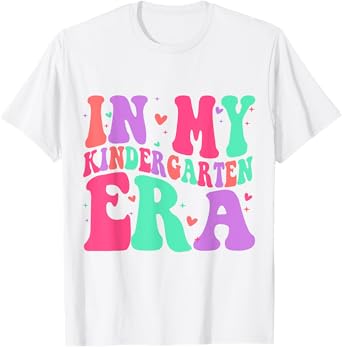 In My Kindergarten Era T-Shirt