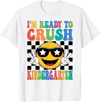 1st Day First Day I'm Ready To Crush Kindergarten Boys Girls T-Shirt