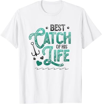 Fishing Husband Best Catch Of His Life Women Matching Couple T-Shirt