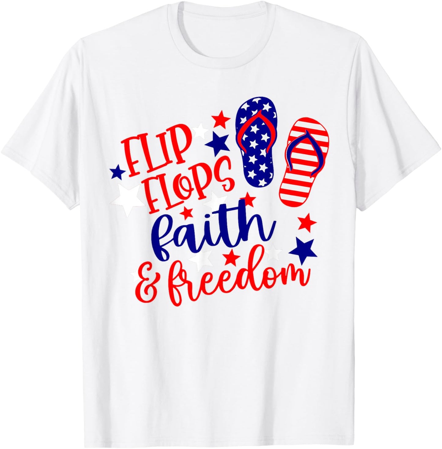 Flip Flops Faith And Freedom T-Shirt