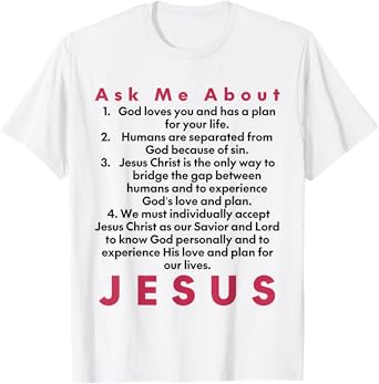 Ask Me About Jesus | Four Spiritual Laws Tract T-Shirt