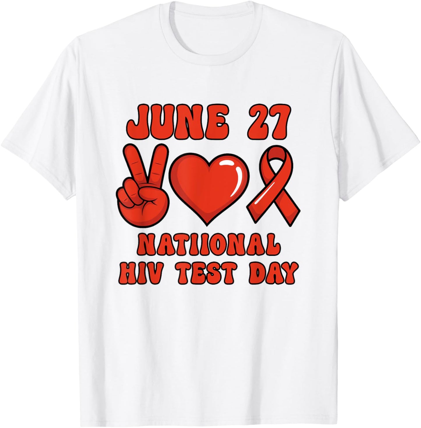 June 27 Get Tested LGBT National HIV Test Day AIDS Awareness T-Shirt