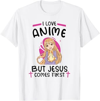 I Love Anime but Jesus Comes First T-Shirt