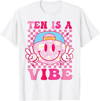 Ten is A Vibe Birthday 10 Year Old Girls 10th Birthday T-Shirt