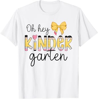 Back to School Oh Hey Kindergarten Pencil Coquette Teachers T-Shirt
