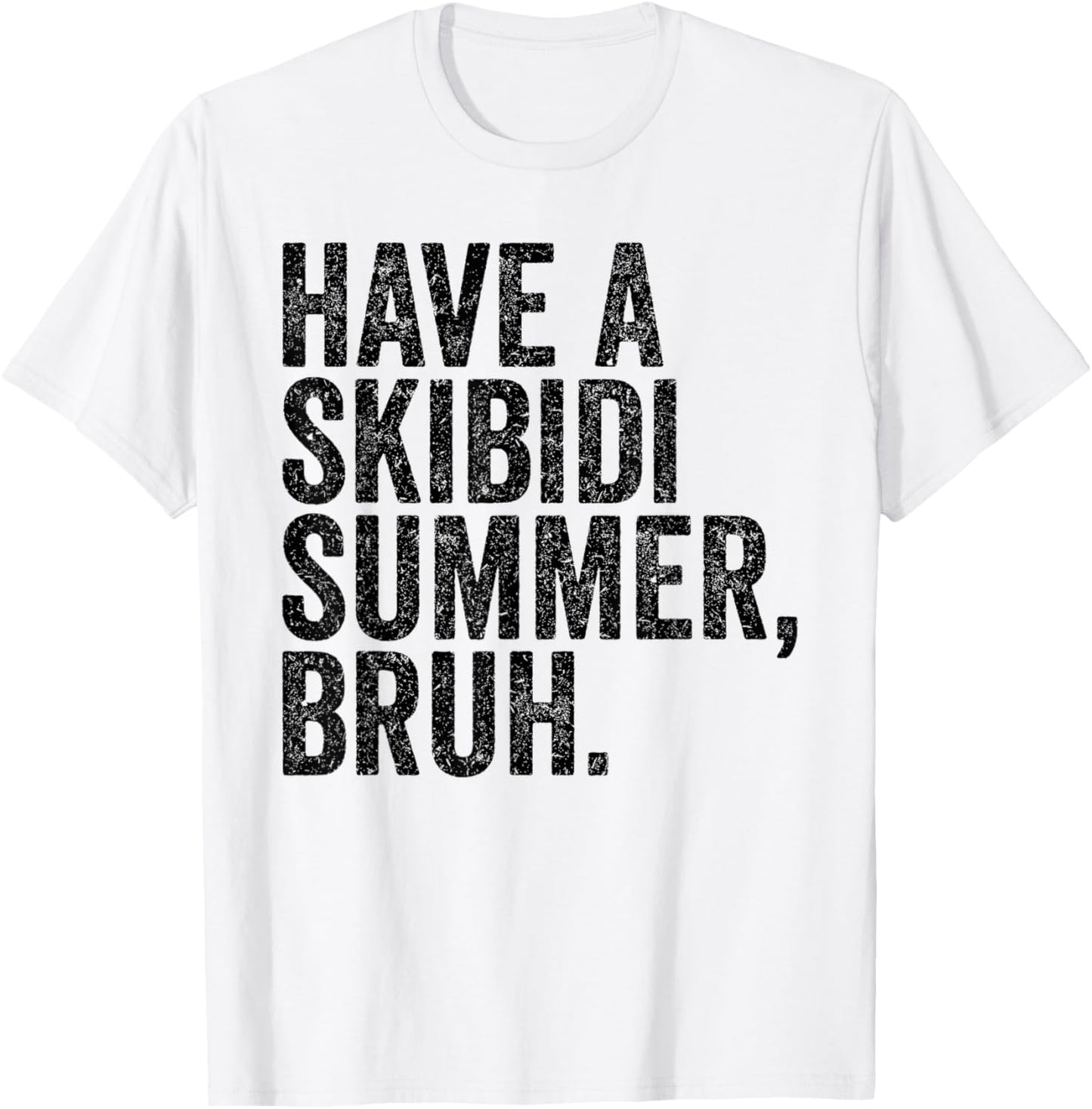 End Of The Year Last Day Have A Skibidi Summer Bruh Teacher T-Shirt